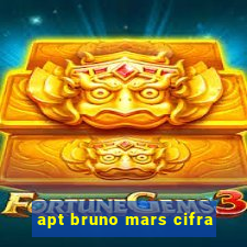 apt bruno mars cifra